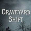 GraveyardShift中文版