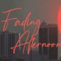 FadingAfternoon